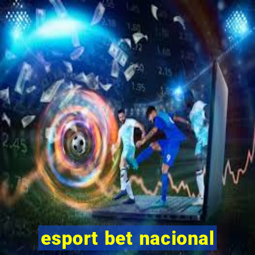 esport bet nacional